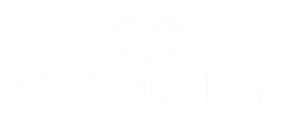 To oblivion